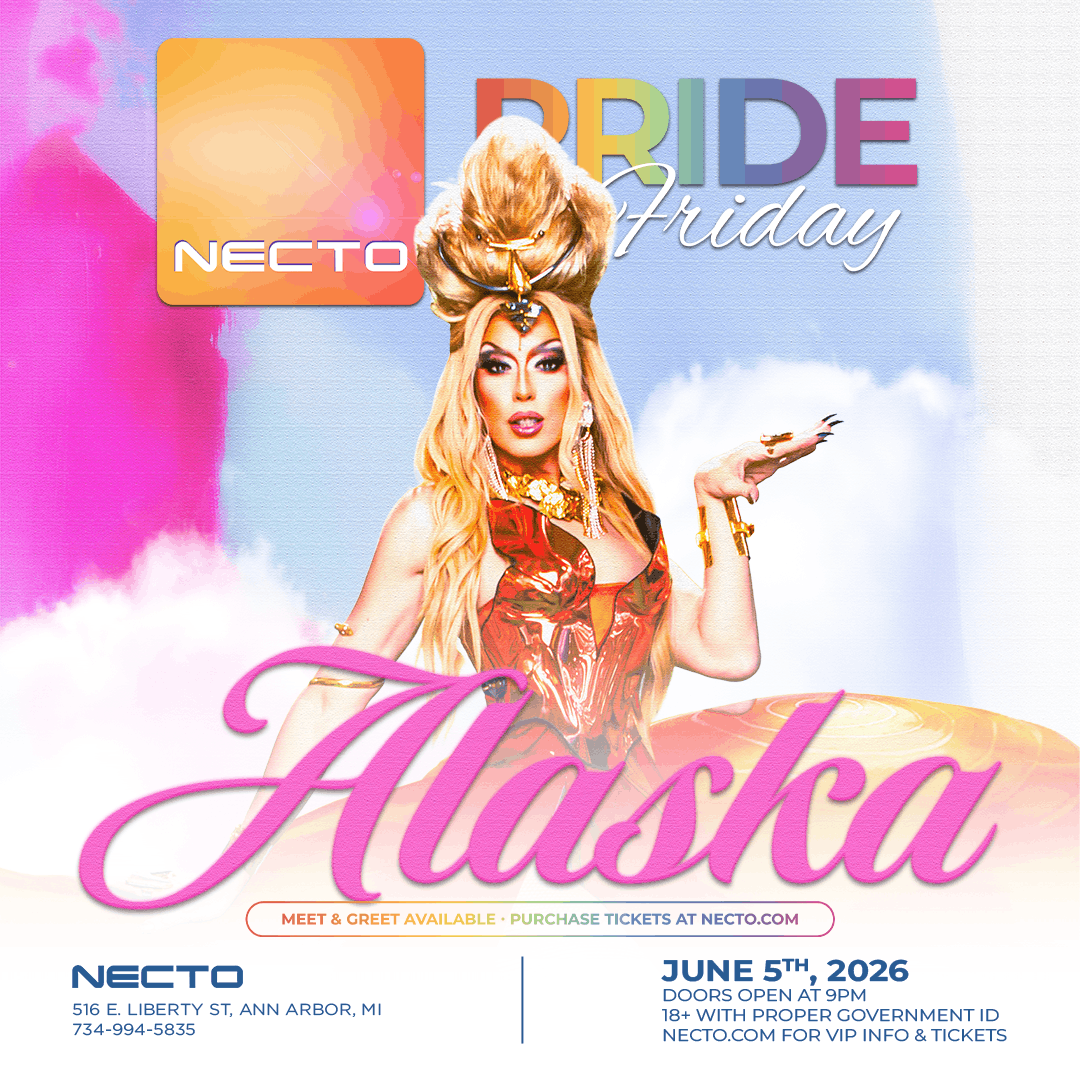 Alaska | Jun 05, 2026 | Necto Nightclub, Ann Arbor, Michigan